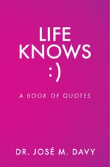 Life Knows - José M. Davy