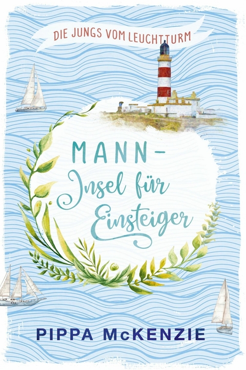 Mann – Insel für Einsteiger - Pippa McKenzie