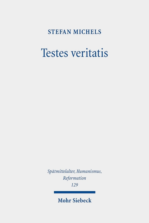 Testes veritatis -  Stefan Michels