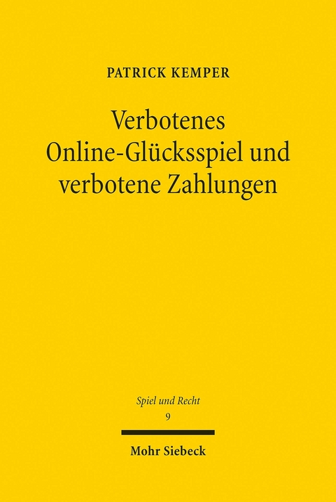 Verbotenes Online-Glücksspiel und verbotene Zahlungen -  Patrick Kemper