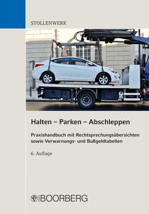 Halten - Parken - Abschleppen - Detlef Stollenwerk