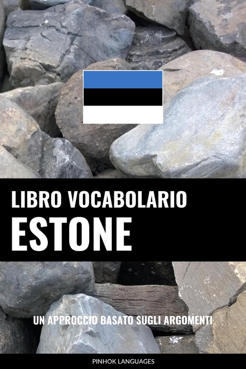 Libro Vocabolario Estone - Pinhok Languages