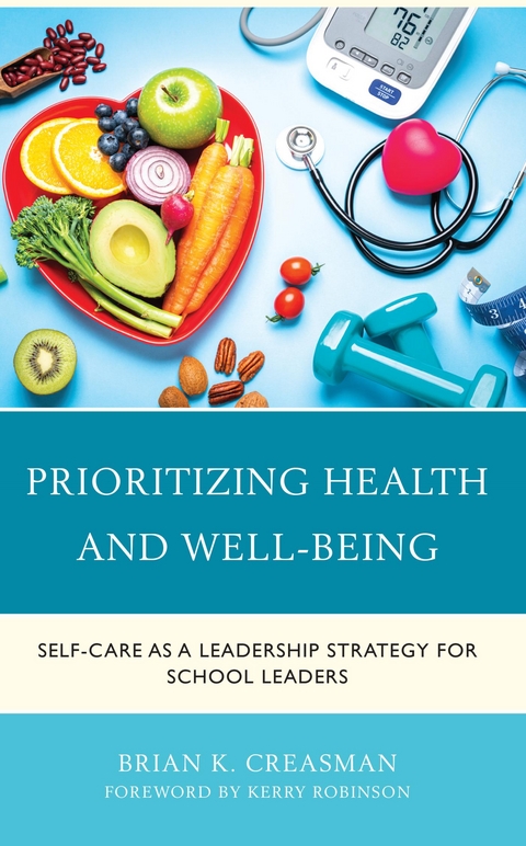 Prioritizing Health and Well-Being -  Brian K. Creasman