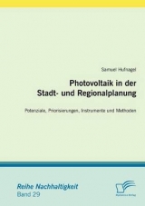 Photovoltaik in der Stadt- und Regionalplanung - Samuel Hufnagel