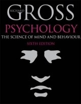 Psychology  : The Science of Mind and Behaviour - Gross, Richard