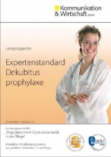 Lernprogramm Expertenstandard Dekubitusprophylaxe - Kommunikation & Wirtschaft GmbH, Kommunikation