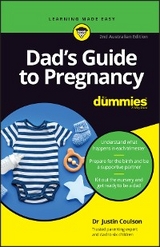 Dad's Guide to Pregnancy For Dummies, 2nd Australian Edition - Justin Coulson