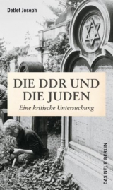 Die DDR und die Juden - Detlef Joseph