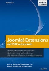 Joomla!-Extensions mit PHP entwickeln - Clemens Gull