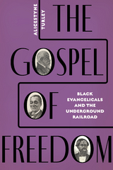 The Gospel of Freedom - Alicestyne Turley