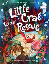 Little Crab to The Rescue -  Beth COSTANZO