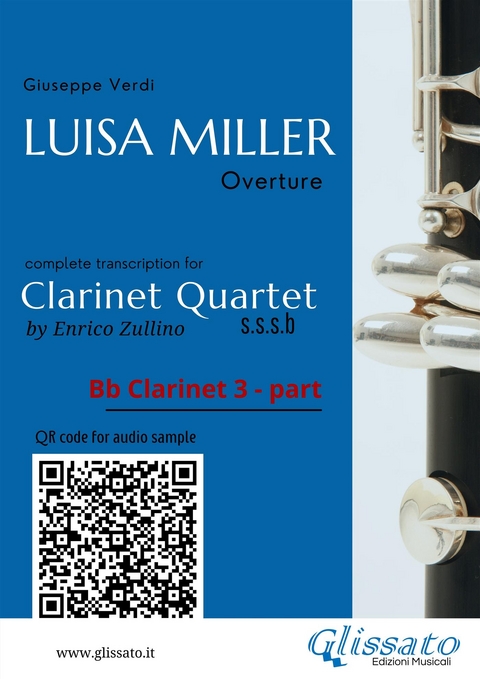 Bb Clarinet 3 part of "Luisa Miller" for Clarinet Quartet - Giuseppe Verdi, a cura di Enrico Zullino