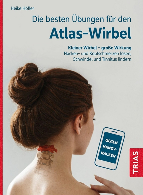 Die besten Übungen für den Atlas-Wirbel - Heike Höfler