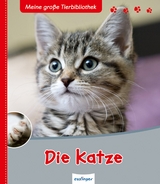 Meine große Tierbibliothek: Die Katze - Stéphane Frattini