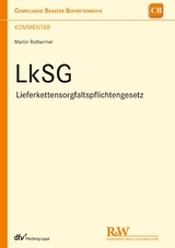 LkSG - Lieferkettensorgfaltspflichtengesetz - 