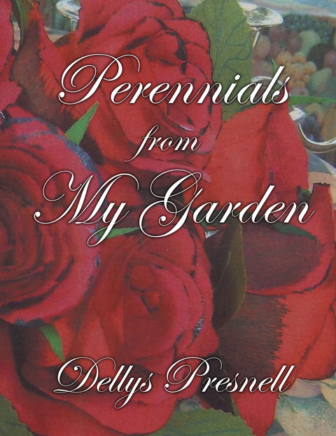 Perennials from My Garden -  Dellys Presnell