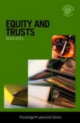 Equity and Trusts Lawcards 2010-2011 - Routledge