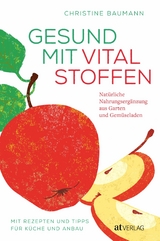 Gesund mit Vitalstoffen - Christine Baumann