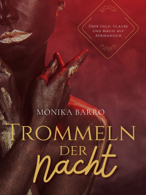 Trommeln der Nacht -  Monika Barro