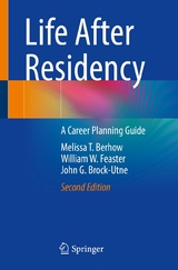 Life After Residency - Melissa T. Berhow, William W. Feaster, John G. Brock-Utne