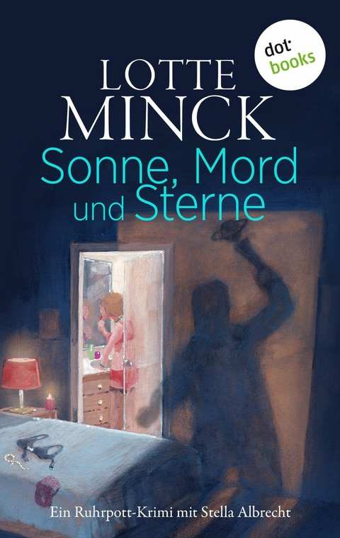 Sonne, Mord und Sterne - Lotte Minck