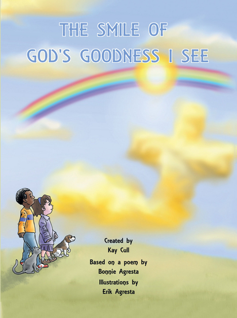 Smile of God's Goodness I See -  Kay Cull