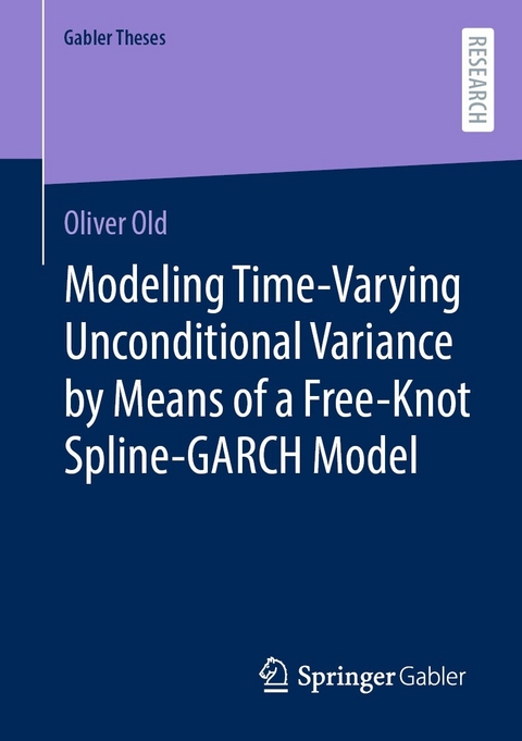 Modeling Time-Varying Unconditional Variance by Means of a Free-Knot Spline-GARCH Model - Oliver Old