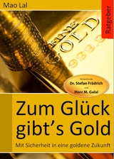 Zum Glück gibt´s Gold - Mao Lal