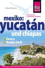 Mexiko: Yucatán und Chiapas - Helmut Hermann