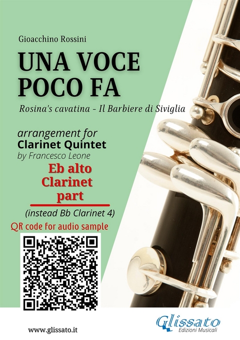 Eb Alto Clarinet (instead sib 4) part of "Una voce poco fa" for Clarinet Quintet - Gioacchino Rossini, a cura di Francesco Leone