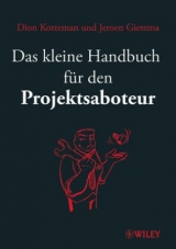 Das kleine Handbuch für den Projektsaboteur - Dion Kotteman, Jeroen Gietema