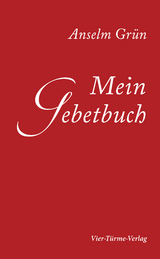 Mein Gebetbuch - Anselm Grün