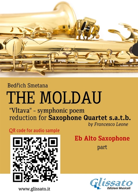 Eb Alto Sax part of "The Moldau" for Saxophone Quartet - Bedřich Smetana, a cura di Francesco Leone