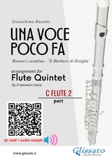 C Flute 2 part of "Una voce poco fa" for Flute Quintet - Gioacchino Rossini, a cura di Francesco Leone