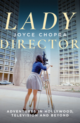 Lady Director -  Joyce Chopra