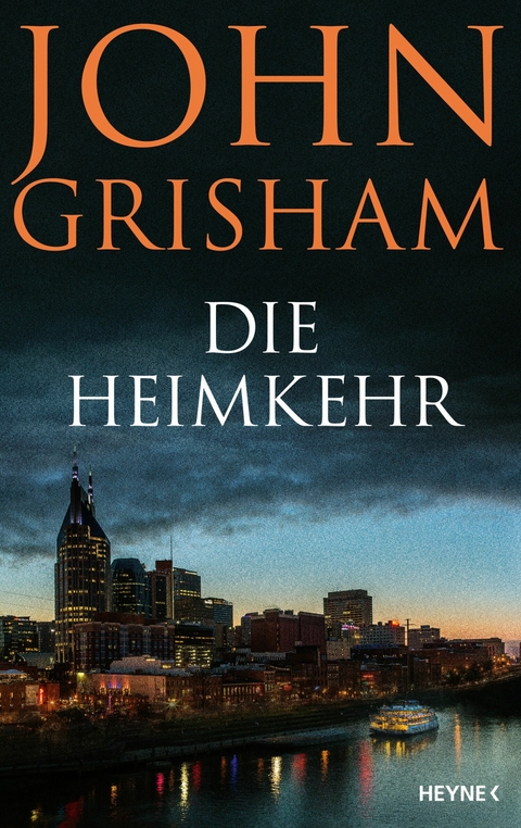 Die Heimkehr - John Grisham