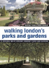 Walking London's Parks and Gardens - Young, Geoffrey