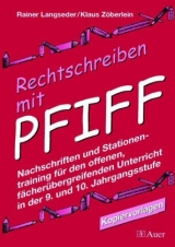 Rechtschreiben mit Pfiff! Klasse 9/10 - Rainer Langseder, Klaus Zöberlein