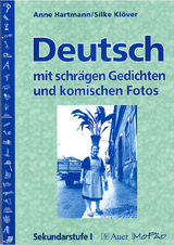 Deutsch mit schrägen Gedichten und komischen Fotos - Hartmann, Anne; Klöver, Silke