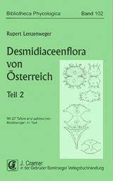 Desmidiaceenflora von Österreich, Teil 2 - Rupert Lenzenweger