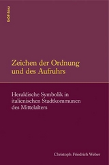 Zeichen der Ordnung und des Aufruhrs - Christoph Friedrich Weber