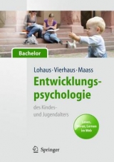 Entwicklungspsychologie des Kindes- und Jugendalters für Bachelor. Lesen, Hören, Lernen im Web (Lehrbuch mit Online-Materialien) - Arnold Lohaus, Marc Vierhaus, Asja Maass