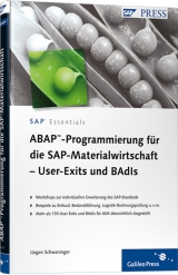 ABAP-Programmierung für die SAP-Materialwirtschaft – User-Exits und BAdIs - Jürgen Schwaninger