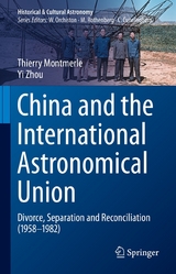 China and the International Astronomical Union - Thierry Montmerle, Yi Zhou