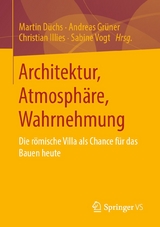 Architektur, Atmosphäre, Wahrnehmung - 