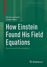 How Einstein Found His Field Equations - Michel Janssen, Jürgen Renn