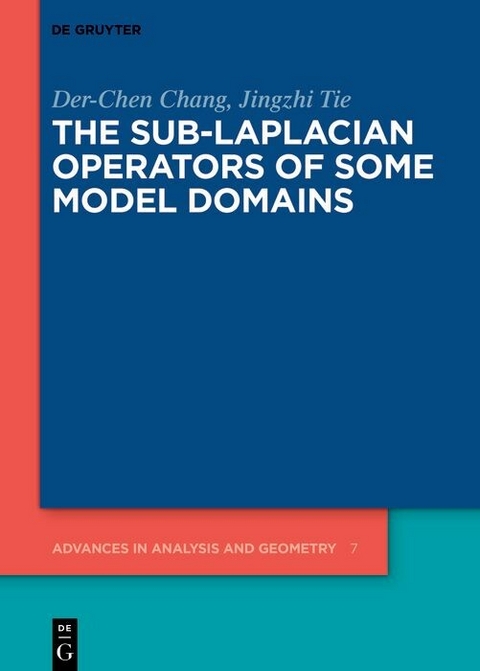 The Sub-Laplacian Operators of Some Model Domains -  Der-Chen Chang,  Jingzhi Tie