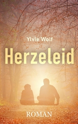 Herzeleid - Ylvie Wolf