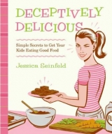 Deceptively Delicious - Seinfeld, Jessica