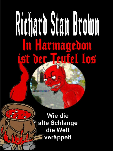 In Harmagedon ist der Teufel los -  Richard Stan Brown